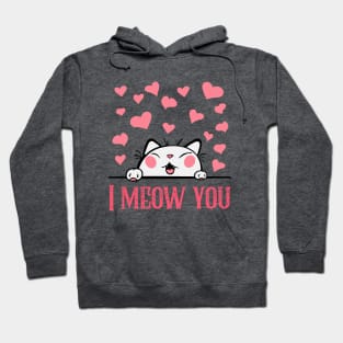 Cute I MEOW YOU T-shirt mug coffee mug Apparel Hoodie Sticker Magnet Pillow gift design Hoodie